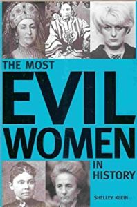 THE-MOST-EVIL-WOMEN-IN-HISTORY-Shelley-Klein-9780760745564