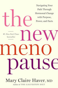 the new meno pause by Mary Claire Haver, MD