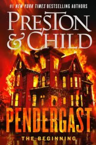 Pendergast: The Beginning by Douglas Preston and Lincoln Child