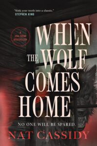 When The Wolf Comes Home by Nat Cassidy