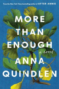 More Than Enough by Anna Quindlen