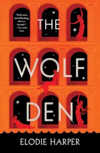 The Wolf Den (Wolf Den Trilogy) by Elodie Harper