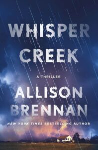 Whisper Creek by Allison Brennan