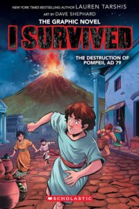 I Survived the Destruction of Pompeii, AD 79 (I Survived #10) by Lauren Tarshis